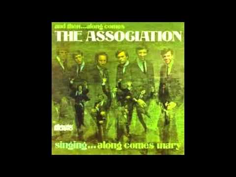 Youtube: The Association   Along Comes Mary