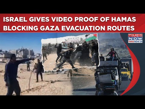 Youtube: Israel Gives Video Proof Of Hamas Blocking Gaza Routes To Use Civilians As Human Shield Amid IDF Ops