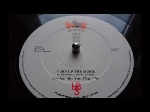 Youtube: Roy Hamilton And Capiche - " Turn Up The Music " - 1984