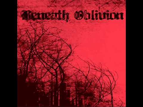 Youtube: Beneath Oblivion - No Man or Deity