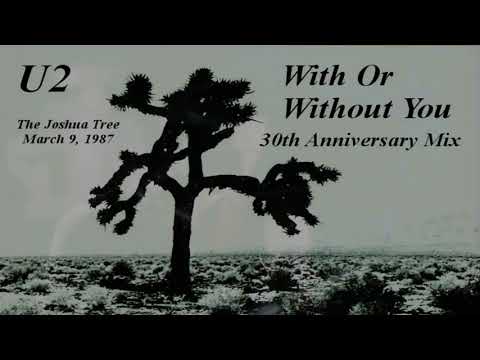 Youtube: U2 - With Or Without You (30th Anniversary Edit)[zhd/extended/remix]