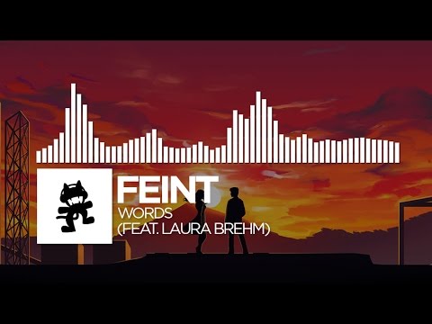 Youtube: Feint - Words (feat. Laura Brehm) [Monstercat Release]