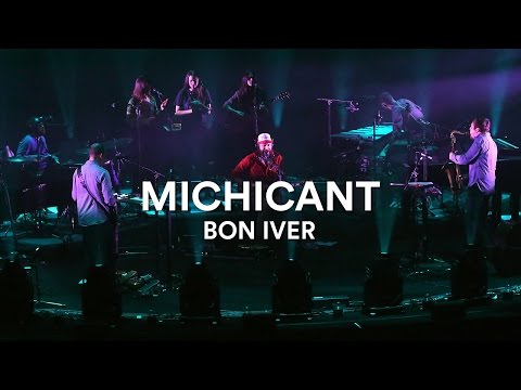 Youtube: Bon Iver - "Michicant" | Live at Sydney Opera House