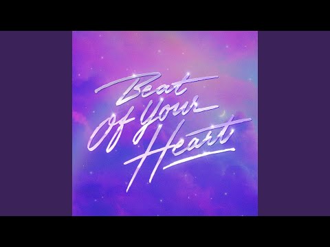 Youtube: Beat Of Your Heart