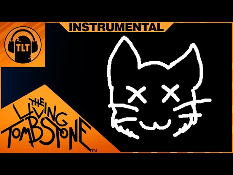 Youtube: Dead Kitten Song [Instrumental] - The Living Tombstone