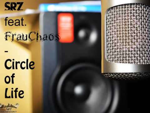 Youtube: SRZ feat. FrauChaos - Circle of Life