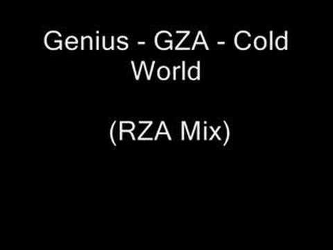 Youtube: Genius - GZA - Cold World (RZA Mix)