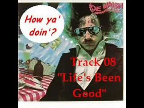 Youtube: Joe Walsh - Life's Been Good