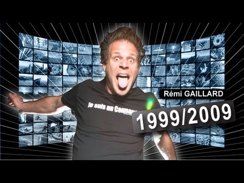 Youtube: 1999/2009 (REMI GAILLARD)