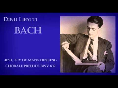 Youtube: Dinu Lipatti plays Bach - Jesu, Joy of Man's Desiring (Piano solo)