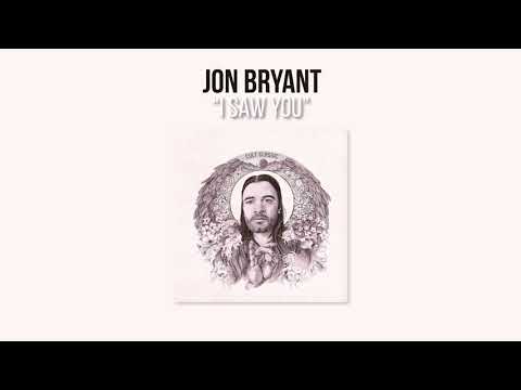 Youtube: Jon Bryant - "I Saw You" [Official Audio]