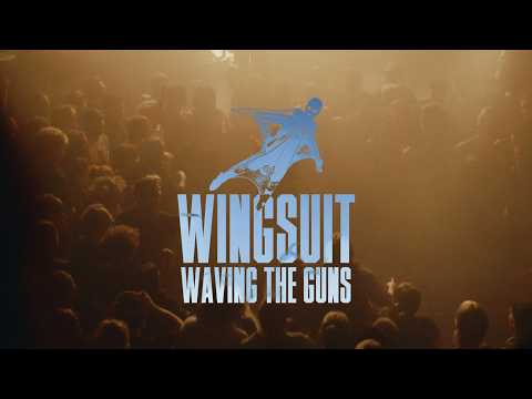 Youtube: Waving The Guns - Wingsuit (prod. BRYCK)