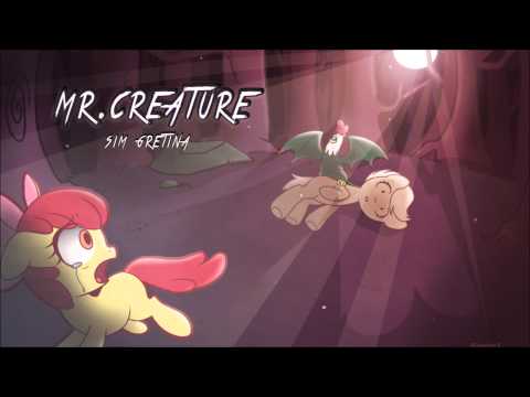 Youtube: Sim Gretina - Mr. Creature