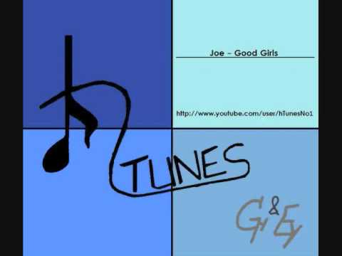 Youtube: Joe - Good Girls (HQ)