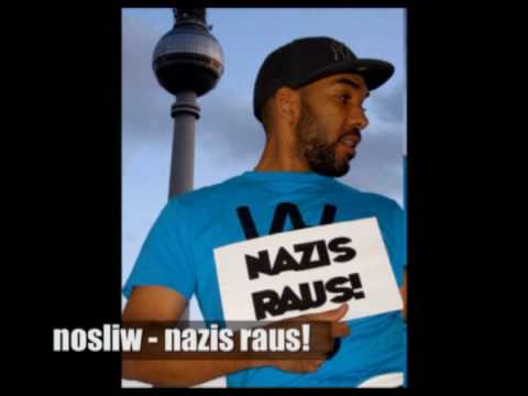 Youtube: Nosliw - "Nazis Raus!"