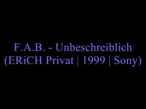 Youtube: F.A.B. - Unbeschreiblich
