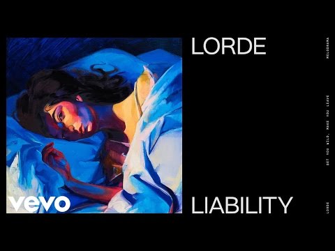 Youtube: Lorde - Liability