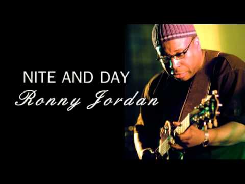 Youtube: Nite and Day - Ronny Jordan (Smooth Jazz Guitar)