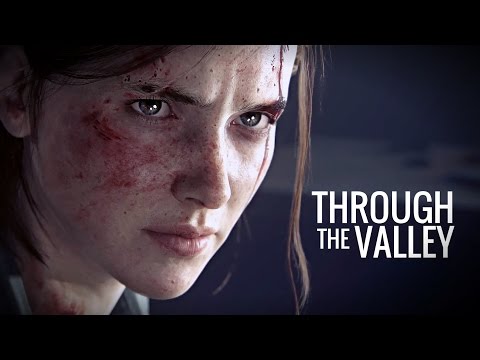 Youtube: (Last of Us) ELLIE || Through the Valley