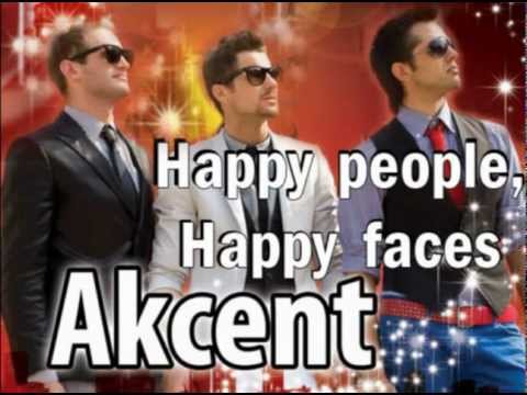 Youtube: AKCENT - Happy People, Happy Faces (NEW Single 2009 Offcial Radio Version)