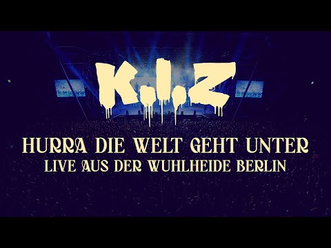 Youtube: K.I.Z - Hurra die Welt geht unter - Live aus der Wuhlheide Berlin