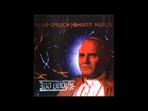 Youtube: 01. 300.000 V.K. - Also sprach Johann Paul II