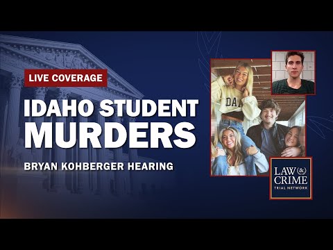 Youtube: Watch Live: Idaho Student Murders — Bryan Kohberger — Hearing