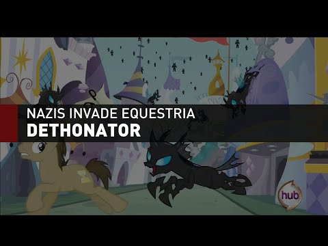 Youtube: Dethonator - Nazis Invade Equestria