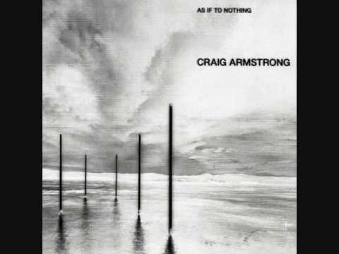 Youtube: Craig Armstrong - Finding Beauty
