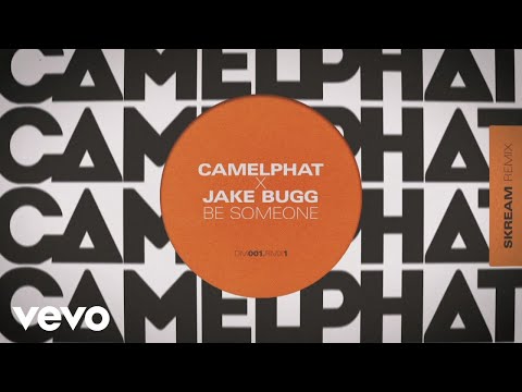 Youtube: CamelPhat, Jake Bugg - Be Someone (Skream Remix) [Audio] (Skream Remix)