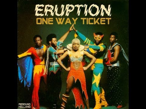 Youtube: Eruption - One Way Ticket (1979) HQsound