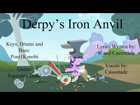 Youtube: Derpy's Iron Anvil (Maxwell's Silver Hammer)
