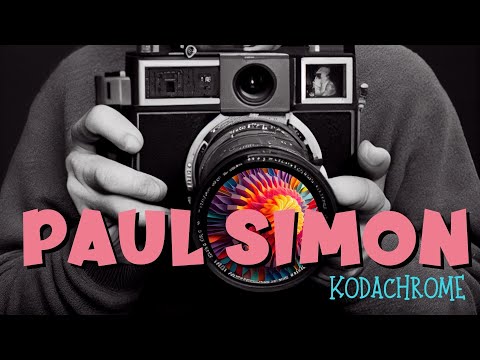 Youtube: Paul Simon - Kodachrome (1973)   Lyrics