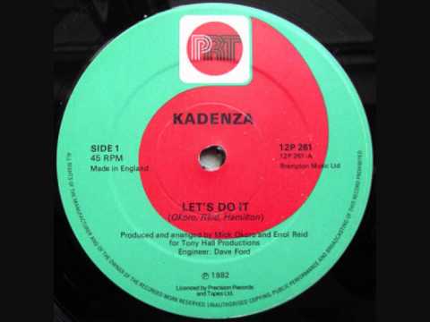 Youtube: Kadenza - Let's Do It