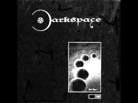 Youtube: Darkspace - Dark Space I (Full Album)