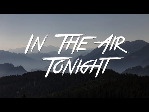 Youtube: In The Air Tonight - Phil Collins (Lyrics) [HD]