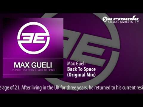 Youtube: Max Gueli - Back To Space (Original Mix)