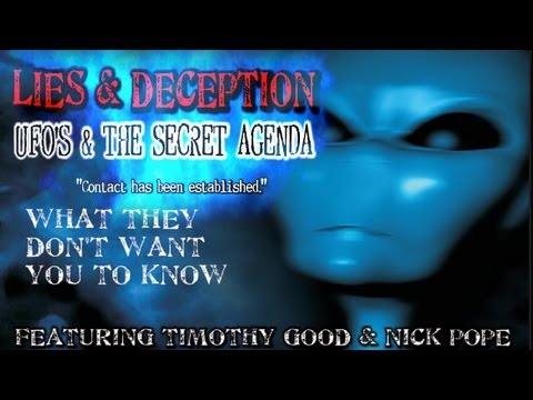 Youtube: Lies and Deception: UFO's and the Secret Agenda
