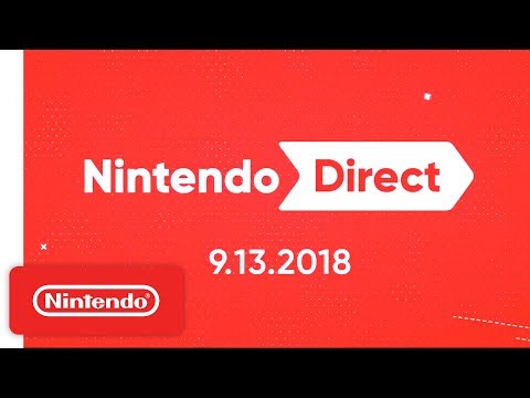 Youtube: Nintendo Direct 9.13.2018