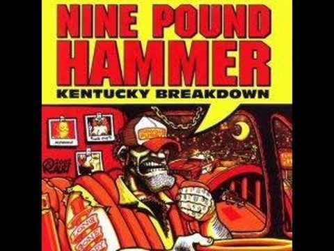 Youtube: NINE POUND HAMMER "FEELING KINDA FROGGY"