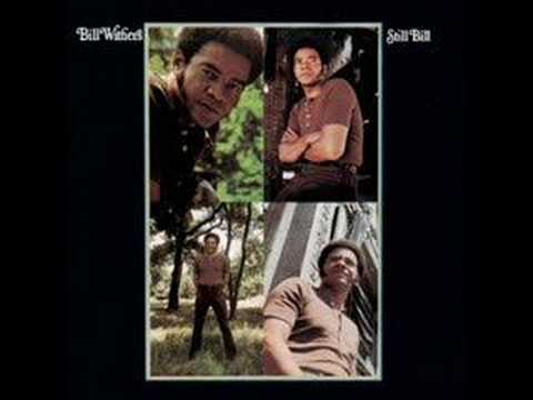Youtube: Bill Withers - Use me
