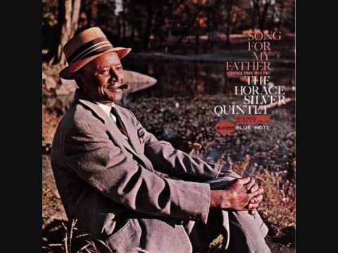 Youtube: Horace Silver - Song for My Father