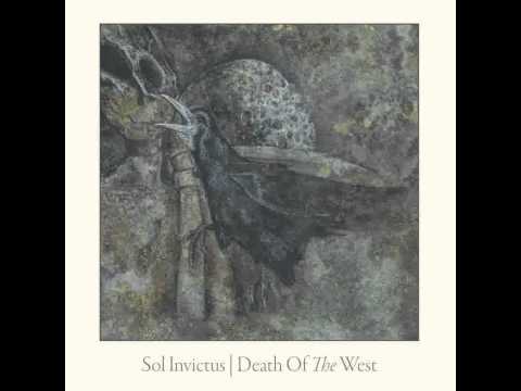 Youtube: Sol Invictus - Death Of The West