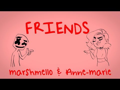 Youtube: Marshmello & Anne-Marie - FRIENDS (Lyric Video) *OFFICIAL FRIENDZONE ANTHEM*