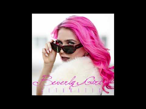 Youtube: Beverly Girl - Automatic (Official Single)