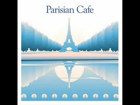 Youtube: Saint rue - City to city (Parisian Cafe)