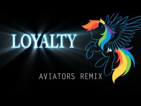 Youtube: Acoustimandobrony - Loyalty (Aviators Remix)