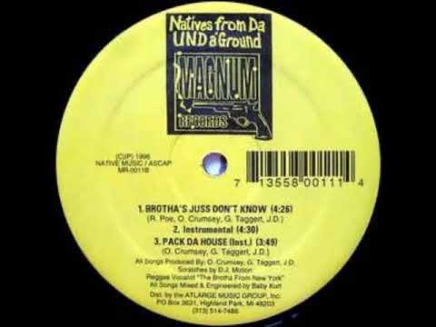 Youtube: Natives From Da Undaground - Brotha's Juss Don't Know