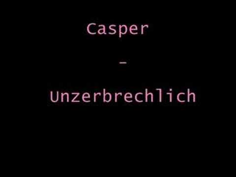 Youtube: Casper - Unzerbrechlich