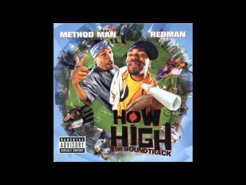 Youtube: Method Man & Redman - How High - The Soundtrack - 02 - Part II [HD]